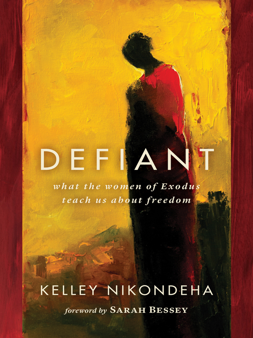 Title details for Defiant by Kelley Nikondeha - Available